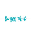 Bannière Be you tiful pour décoration turquoise en carton